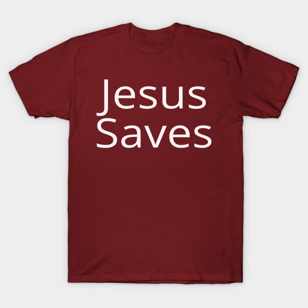 Jesus Saves T-Shirt by GraceFieldPrints